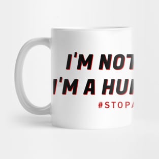 I'm Not A Virus - stop asian hate Mug